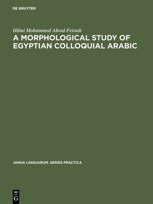 cover image of A morphological study of Egyptian colloquial Arabic